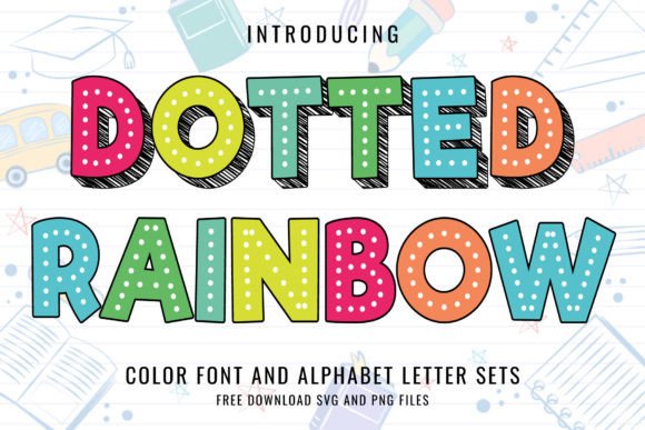 Dotted Rainbow: A Playful Font for Joyful Designs
