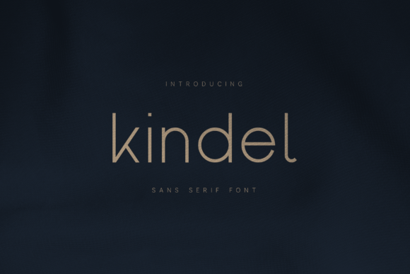 Kindel: A Warm and Modern Sans Serif Typeface