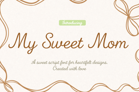 My Sweet Mom: An Elegant Script Font for Heartfelt Designs