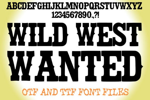 Wild West Wanted: A Bold Serif for Authentic Designs